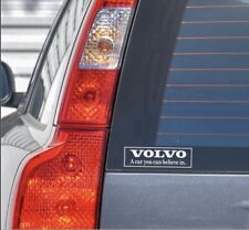 Volvo A Car You Can Believe In. 4 X 1.25 Etched Glass Sticker Decal Emblem