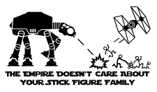 Empire Doesnt Care About Your Stick Figure Family Die Cut Vinyl Decal Made Usa