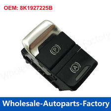 Electronically Controlled Mechanical Parking Brake Switch For Audi A4 S4 A5 Q5