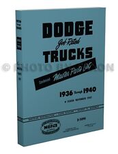 1936 1937 1938 1940 Dodge Pickup And Truck Parts Book Illustrated Catalog
