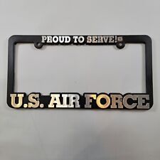 Proud To Serve U.s. Air Force License Plate Frame Black Plastic Silver Letters