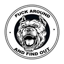 Fk Around And Find Out Sticker Pitbull Dog 2a Vinyl Window Decal Car Truck Suv
