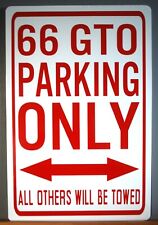1966 66 Gto Parking Only Metal Street Sign Pontiac Tri Power Ram Air Hot Rod