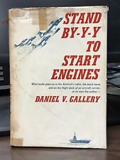 Stand By-y-y To Start Engines - First Edition 1966 -daniel V. Gallery