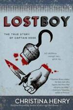 Lost Boy The True Story Of Captain Hook - Paperback By Henry Christina - Good
