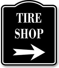 Tire Shop Right Arrow Black Aluminum Composite Sign