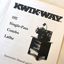 Kwik-way Operating Parts Manual 102 Single Pass Combo Brake Lathes