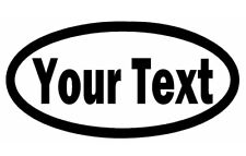 Custom Text Oval Vinyl Decal Sticker Window Bumper Your Personalized Lettering