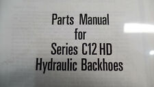 Hein-werner Series C12 Hd Parts Manual For Hydraulic Backhoes N.o.s.