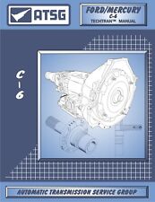 Ford C6 Atsg Rebuild Manual C-6 Automatic Transmission Overhaul Service Book