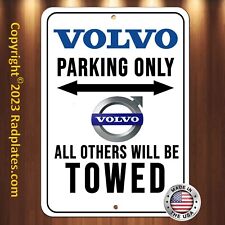 Volvo Parking Only All Others Will Be Towed Aluminum 8 X 12 Sign
