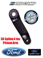 Pro Comp 36 Spline 4 Drop Pitman Arm For 99-04 Ford F-250 F-350 Excusrion Fd600