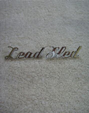 Lead Sled Chrome Script Automotive Lettering Emblem Badge Logo Street Rat Rod