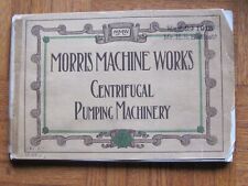 1906 Catalog Book Morris Machine Works Pumps Engine