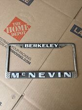 Nice Vintage Metal Mcnevin Dealership Berkeley Ca California License Plate Frame