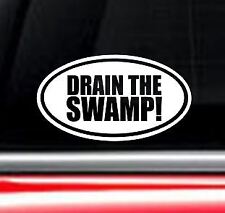 Trump Drain The Swamp Decal Vinyl Car Window Sticker Any Size