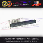 Audi Quattro Emblem Matte Black 3d Badge Rear Trunk Oem A3 A4 A5 A6 A7 Q3 Q5 Tt