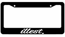Illest License Plate Frame Lowered Jdm Funny Low Slow