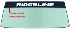 Fit Honda Ridgeline Vehicle Windshield Banner Graphic Decal Wit Application Tool