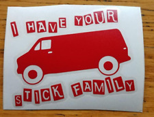 I Have Your Stick Family Red Vinyl Decal
