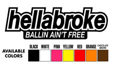 Hellabroke Car Window Sticker Vinyl Decal Jdm Honda Bmw Stance Drift Atv Suv