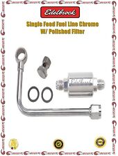Edelbrock Single Feed Steel Fuel Line Chrome W Polished Filter 8131