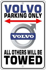 Volvo Parking Only All Others Will Be Towed Novelty Sign